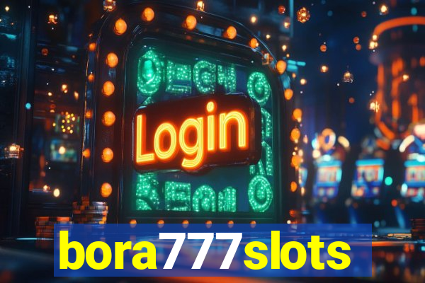 bora777slots