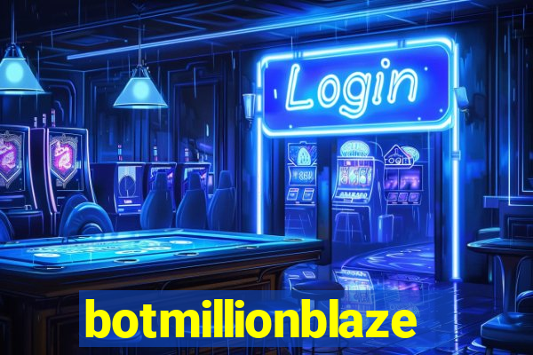 botmillionblaze