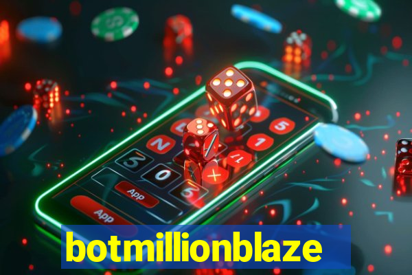 botmillionblaze