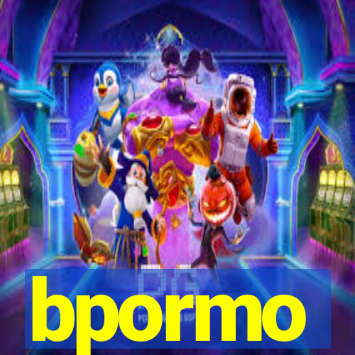 bpormo