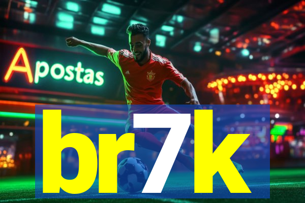 br7k