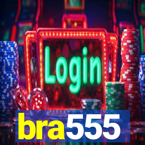 bra555