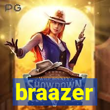 braazer