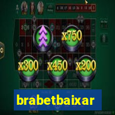 brabetbaixar