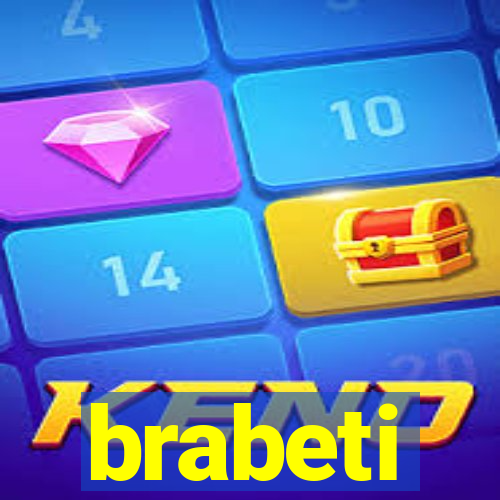 brabeti