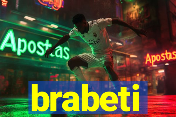 brabeti