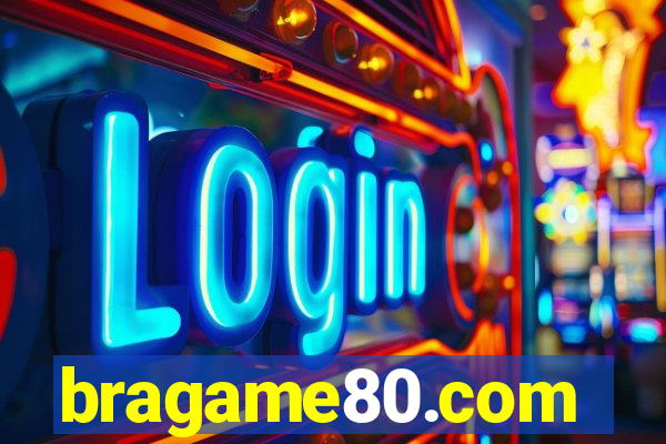 bragame80.com