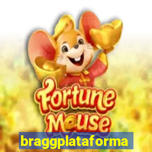 braggplataforma