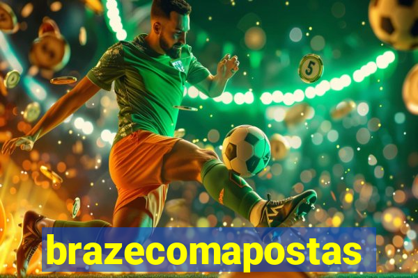 brazecomapostas