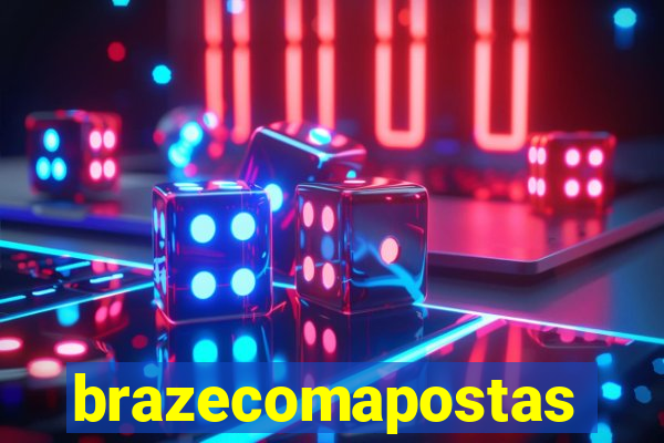 brazecomapostas