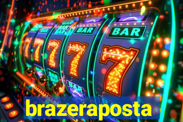 brazeraposta