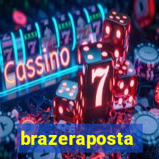 brazeraposta