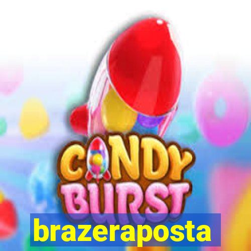 brazeraposta