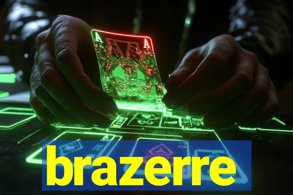 brazerre