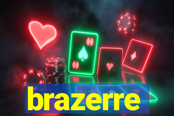 brazerre