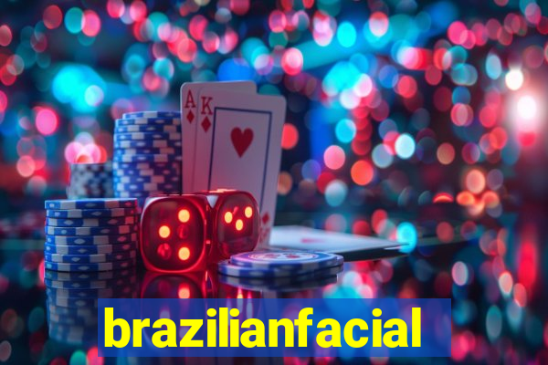 brazilianfacial