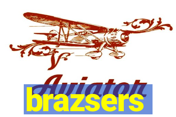 brazsers