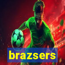 brazsers