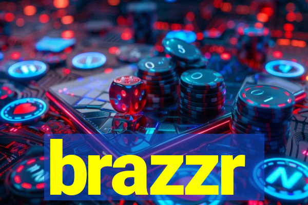 brazzr