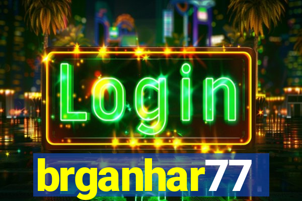 brganhar77