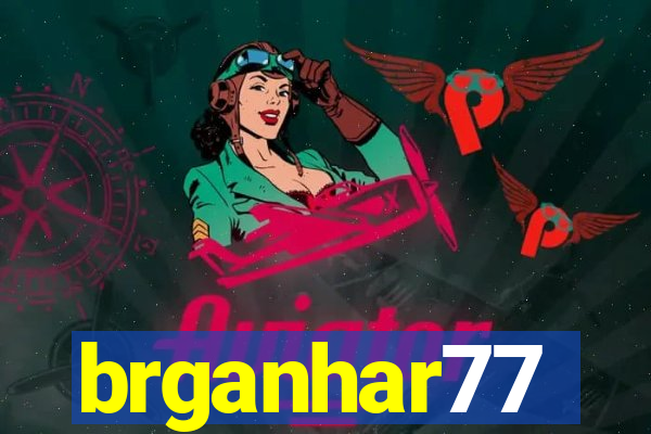 brganhar77