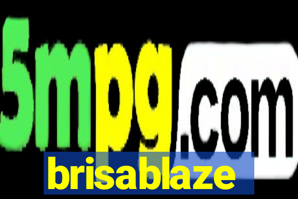 brisablaze