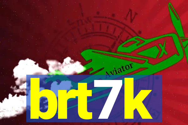 brt7k