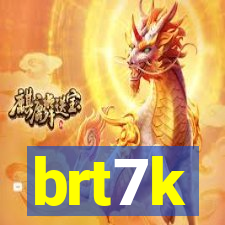 brt7k