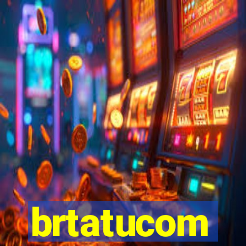 brtatucom