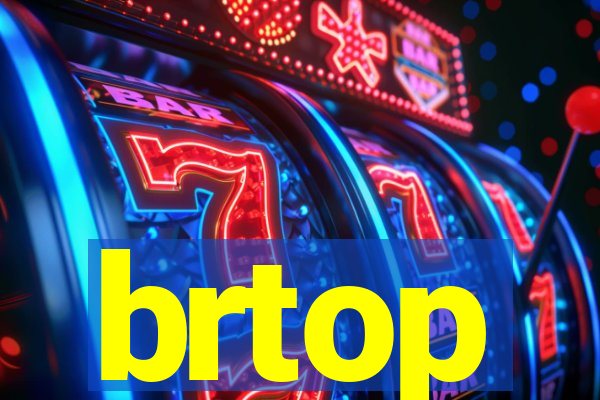 brtop