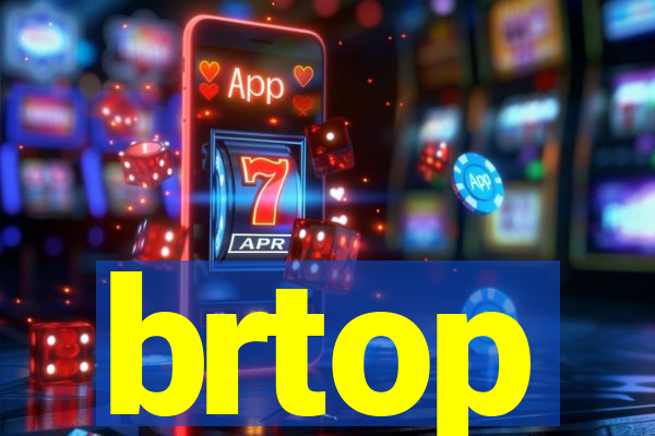 brtop