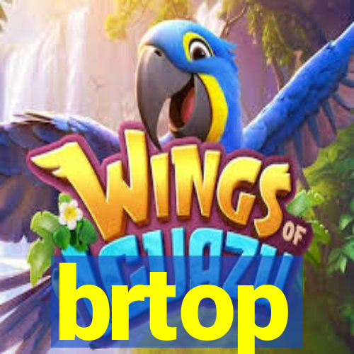 brtop