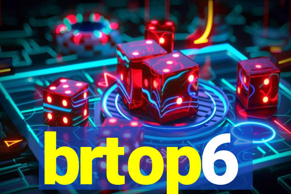 brtop6