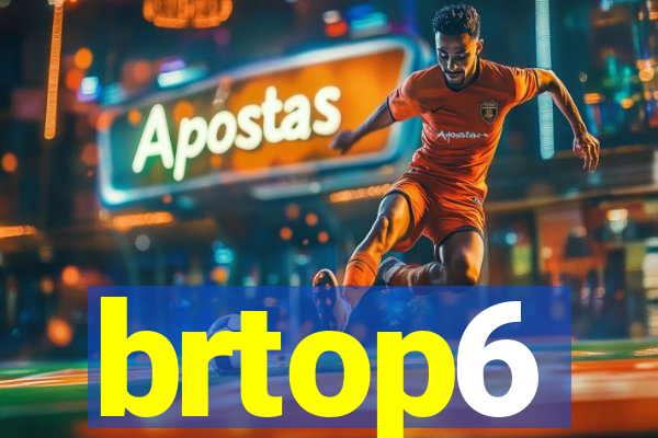 brtop6