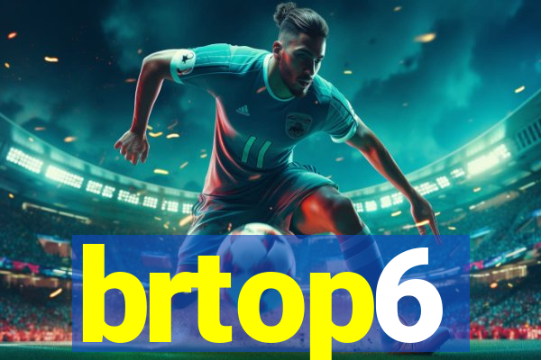 brtop6