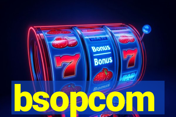 bsopcom