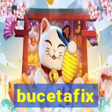 bucetafix