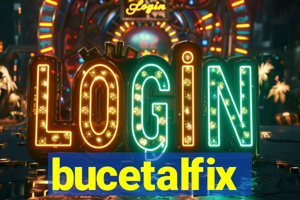 bucetalfix