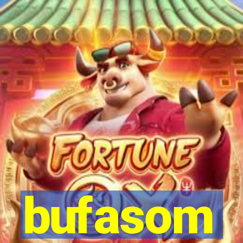 bufasom