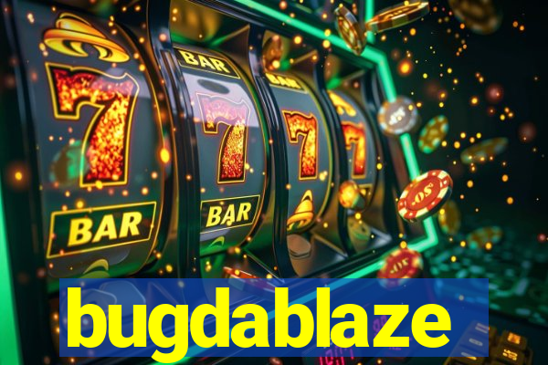 bugdablaze