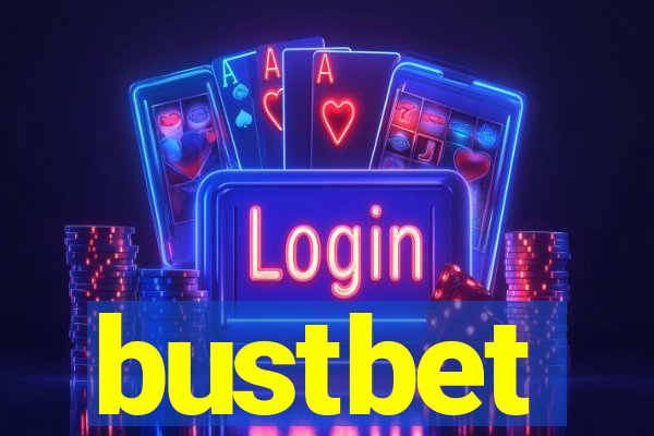 bustbet