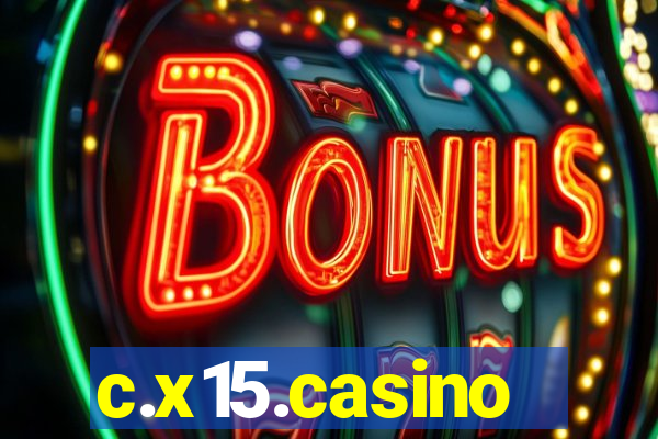 c.x15.casino