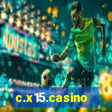 c.x15.casino