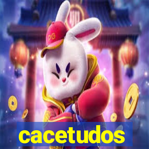 cacetudos