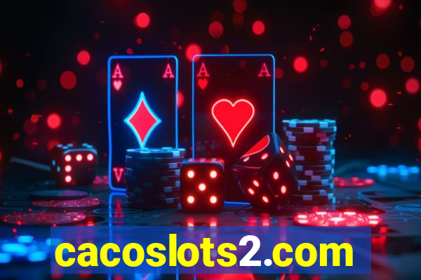 cacoslots2.com