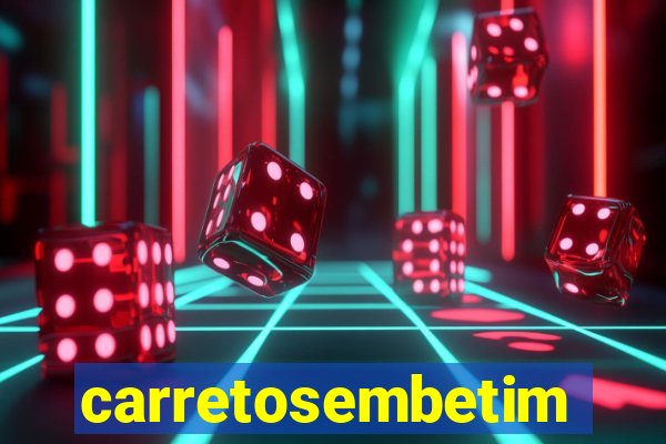 carretosembetim