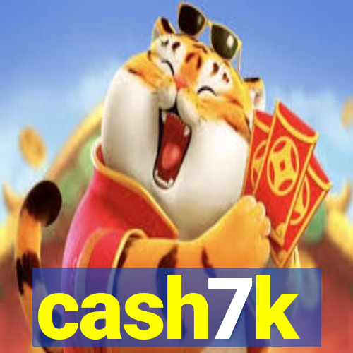 cash7k