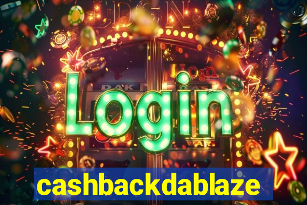 cashbackdablaze