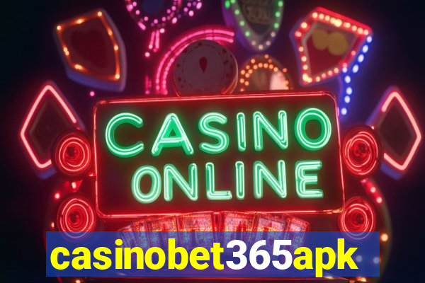 casinobet365apk