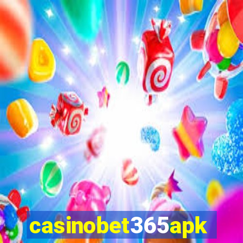 casinobet365apk